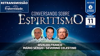 Divaldo Franco Mário Sérgio e Severino Celestino • Conversando Sobre Espiritismo  11072024 [upl. by Iaria614]