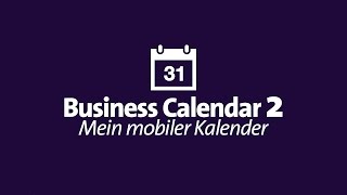 Business Calendar 2 Mein mobiler Kalender [upl. by Willetta]