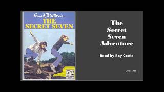 The Secret Seven Adventure  Enid Blyton  Narrated Abridged Audiobook [upl. by Carnahan]