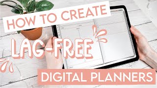 LAGGING in GoodNotes 5 Digital Planner TRY THIS  How to Make Digital Planners LagFree 2021 [upl. by Tnerb405]