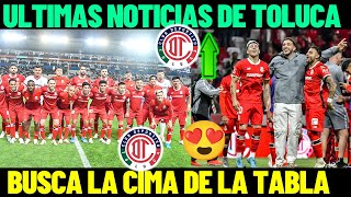 ✅🔥INCREIBLE TOLUCA APUTA A LA CIMA ULTIMAS NOTICIAS DE LOS DIABLOS ROJOS [upl. by Yv]