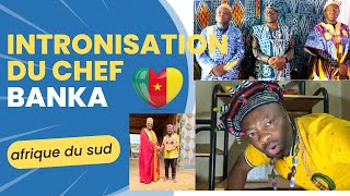 🇨🇲 lintronisation du chef banka en afrique du sud [upl. by Cheung624]