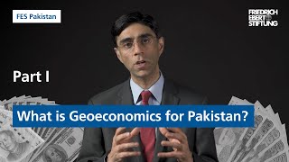 Pakistans Geoeconomic Pivot  Part 1 What is Geoeconomics for Pakistan [upl. by Oterol128]