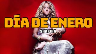 Shakira  Dia de Enero Letra [upl. by Korie]