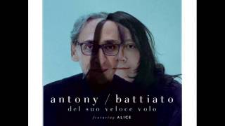 01  cripple and the starfish  Franco Battiato amp Antony Hegarty  Del suo veloce volo 2013 [upl. by Newbold35]