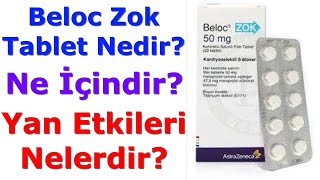 Beloc Zok Film Tablet Nedir Beloc Zok Tabletin Yan Etkileri Nelerdir Beloc Zok Nasıl Kullanılır [upl. by Aitnuahs]