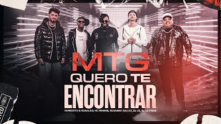 Mtg Quero Te Encontrar  Humberto e Ronaldo Mc Mininin Silvanno SallesDj Lg Prod Dj Jz [upl. by Letniuq]