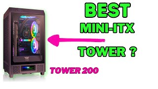 Thermaltake Tower 200 Review BIGGER better MINIITX case [upl. by Robson]