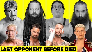 WWE Wrestlers Last Opponent Before They Died [upl. by Ynots]