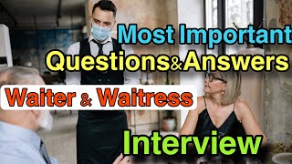 MOST IMPORTANT QUESTIONS amp ANSWER WAITER AND WAITRESS INTERVIEW [upl. by Callan]