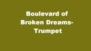 Boulevard of Broken Dreams Trumpet [upl. by Ygief]