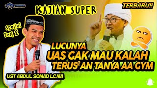 Ceramah Seru Ustadz Abdul Somad amp aa Gym saling lempar pertanyaan Part 2 [upl. by Aknahs]