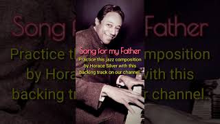 Jazz Standard  Song for my Father Horace Silver  Backing Track on the channel [upl. by Einafit]