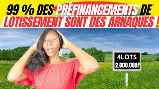 La terrible ARNAQUE des PREFINANCEMENTS de LOTISSEMENT [upl. by Absa]