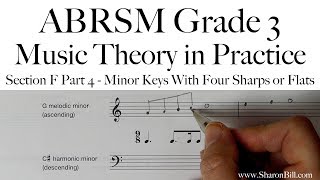 ABRSM Grade 3 Music Theory Section F Part 4 Minor Keys With Four Sharps Or Flats with Sharon Bill [upl. by Yartnoed392]