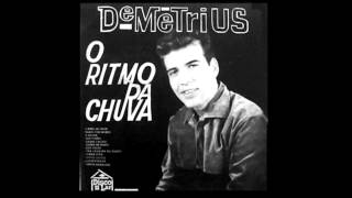 Demétrius  O Ritmo Da Chuva AUDIO ORIGINAL [upl. by Rengaw181]