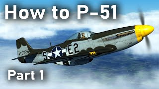 How to P51D  IL2 Great Battles 12 [upl. by Ahkihs202]