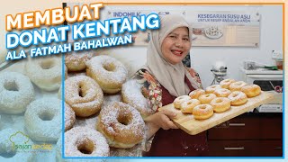 Resep Donat Kentang Ala Fatmah Bahalwan dari NCC Empuk Mulus dan Enak [upl. by Cristie]