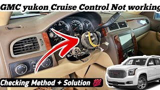 Cruise Control Not Working GMC Yukon  Checking method  Solution 💯🔥🔥 [upl. by Niamreg]