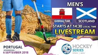 Gibraltar v Scotland  2018 Men’s Hockey Series Open  FULL MATCH LIVESTREAM [upl. by Anaher]