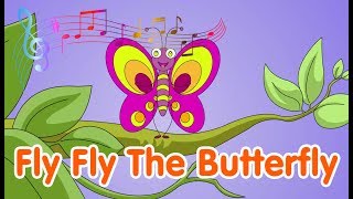 Fly Fly The Butterfly  Nursery Rhyme  Lagu Anak Channel [upl. by Nonnaehr]