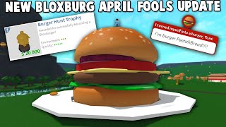 NEW BLOXBURG APRIL FOOLS UPDATE MAP CHANGES AND BURGER TROPHY QUEST [upl. by Seeto]