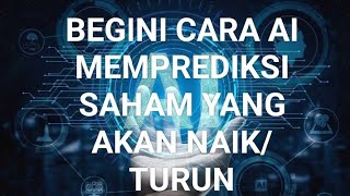 Saham Big BANK Begini Cara AI Memprediksi Harga Saham NaikTurun [upl. by Nogam]