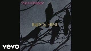 Indochine  Les citadelles Audio [upl. by Aztirak500]