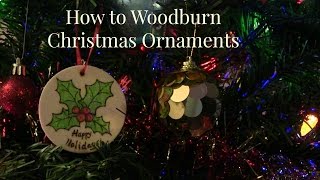 How to Wood Burn Christmas Ornaments  Holly [upl. by Nuahsor]