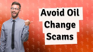 How Can I Avoid Oil Change Scams Insights from a Hidden Camera Investigation [upl. by Ainahs]