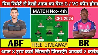 ABF vs BR 4th CPL Match Dream11 Team Prediction  CPL 2024 [upl. by Sardella]