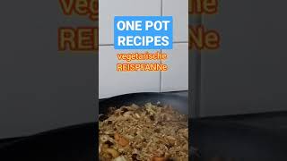 shorts Reispfanne vegetarisch leckeres Mittagessen one Pot Zeitraffer Aufnahme Rice Recipe yummy [upl. by Oir686]