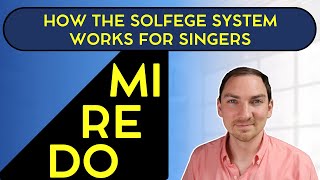 How the Solfege System works for Singers [upl. by Bodnar]