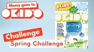 Spring Challenge  Okido Magazine  Messy goes to Okido [upl. by Yecak]