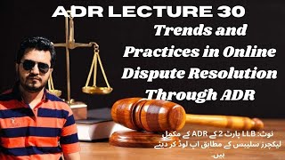 Trends and Practices in Online Dispute Resolution Through ADR adr llb2 punjabuniversity ajk [upl. by Esirahc]