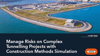 Manage Risks on Complex Tunnelling Projects with Construction Methods Simulation by Dragages HK Ltd [upl. by Hillard91]