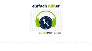 18 Dagmar und die Bernina B770 PLUS  einfach näher – der nähPark Podcast [upl. by Aliet]