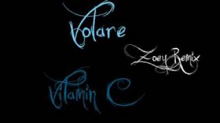 Volare Zoey Remix  Vitamin C [upl. by Bolton]