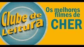 CHER  os Melhores filmes [upl. by Anairotciv]