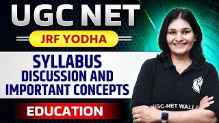 UGC NET 2024 UGC NET Education  Syllabus Discussion and Important Concepts [upl. by Savell231]