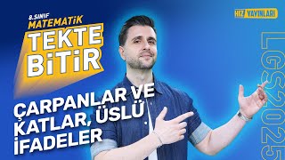 TEKTE BİTİR  LGS 2025 Matematik Çarpanlar Katlar ve Üslü İfadeler [upl. by Ambrogio957]