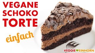 Einfache Vegane Schokotorte  Schokoladentorte backen  Veganes Schoko Torten Rezept [upl. by Chandos396]