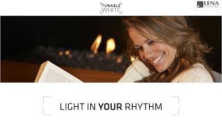 Tunable white  light in your rhythm [upl. by Heall]