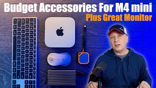 Best Budget M4 Mac mini Accessories Plus a Great 32quot Monitor Option [upl. by Ahsilla]