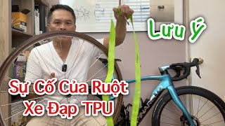 Sự Cố Có Thể Xảy Ra Của Ruột TPU Xe Đạp [upl. by Dalenna]