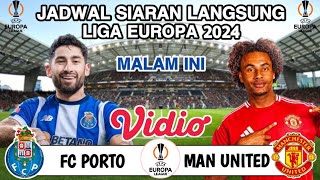 Jadwal Liga Europa 2024  FC PORTO vs MAN UNITED  Head to Head  Klasemen [upl. by Lekzehcey]