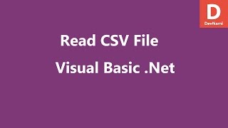 Visual Basic Net Read CSV File [upl. by Aicenat]