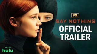 Say Nothing  Official Trailer  FX [upl. by Yecniuq]