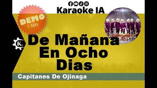 Capitanes De Ojinaga  De Mañana En Ocho Dias  Karaoke 130 [upl. by Aznerol262]