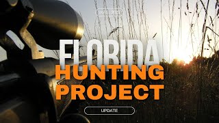 Florida Hunting Project Update hunting huntingseason [upl. by Elraet]